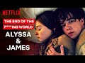 James and Alyssa's Love Story | The End of the F***ing World | Netflix