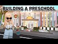 Building a PRESCHOOL for my Bloxburg town