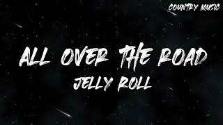 Jelly Roll - All Over The Road