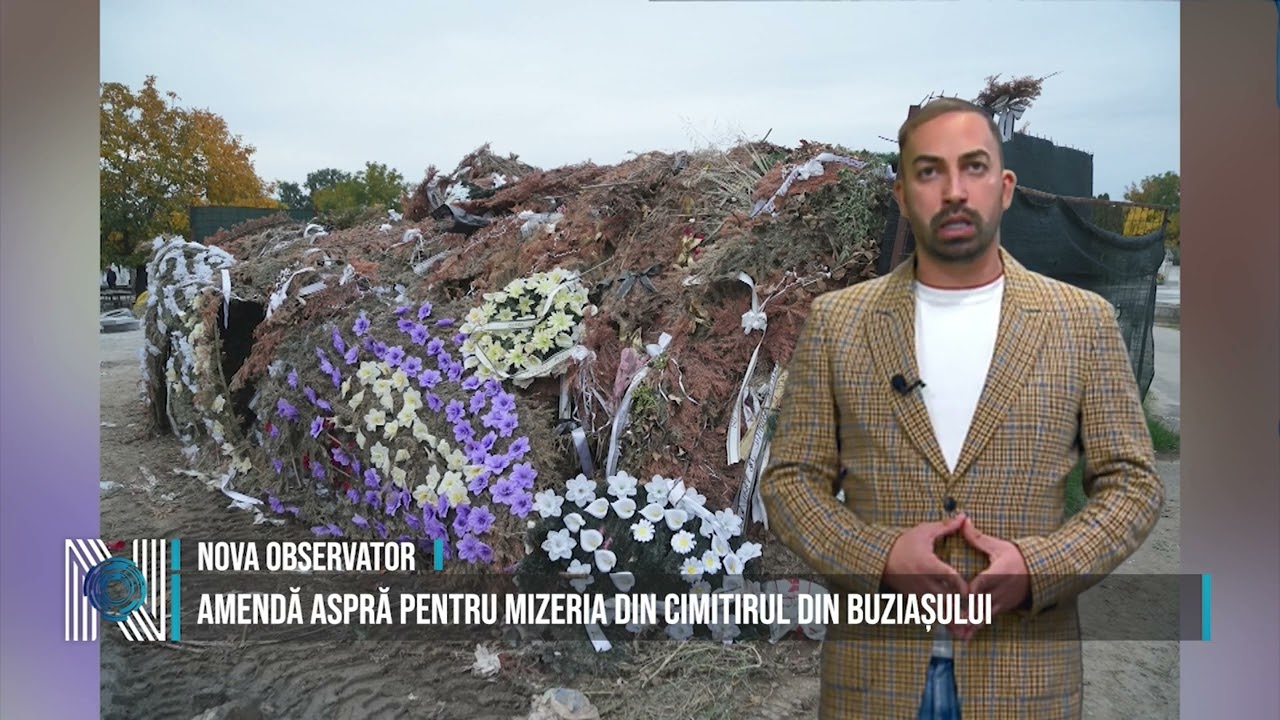 AMENDĂ ASPRĂ PENTRU MIZERIA DIN CIMITIRUL DIN BUZIAȘULUI