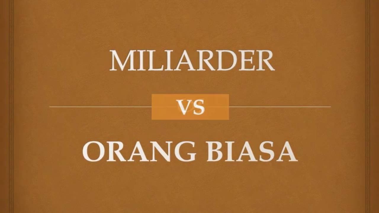  Perbedaan  antara miliarder dan  orang biasa  YouTube