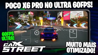 CARX STREET ATUALIZOU! POCO X6 PRO RODANDO NO ULTRA A 60FPS! | CarX Street Poco X6 Pro 60FPS Ultra!