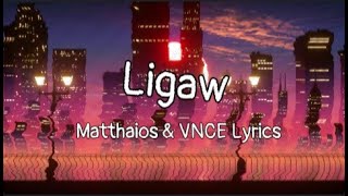 Ligaw - Matthaios & VNCE