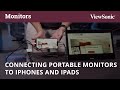 Connecting Portable Monitors to iPhones and iPads