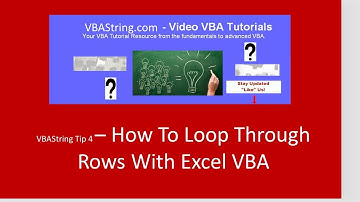 VBAString Tip 4 : How To Loop Through Rows With Excel VBA