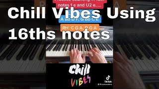 Chill vibes using 16th notes