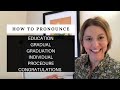 How to Pronounce EDUCATION, GRADUAL, GRADUATION, INDIVIDUAL, PROCEDURE, CONGRATULATIONS