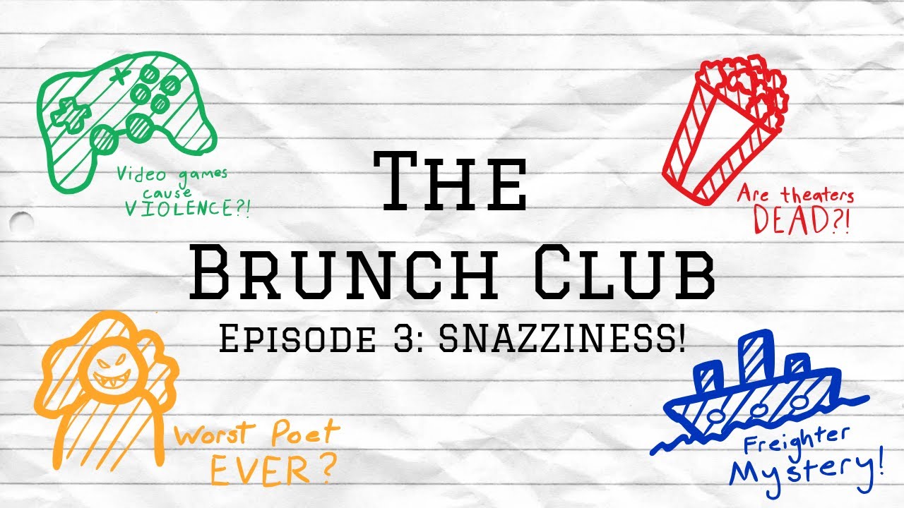 The Brunch Club - Episode 3: Snazziness