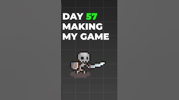 Insane Day 57 of Making my VideoGame