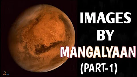 Images Sent By Mangalyaan (Part-1) | Mars Orbiter Mission (MOM)| ISRO