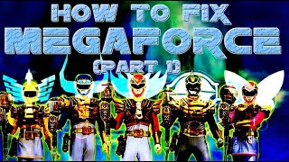 How To Fix Megaforce Season (Part 1)