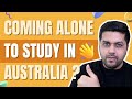 Here are the things you need to do if coming alone to study in Australia.