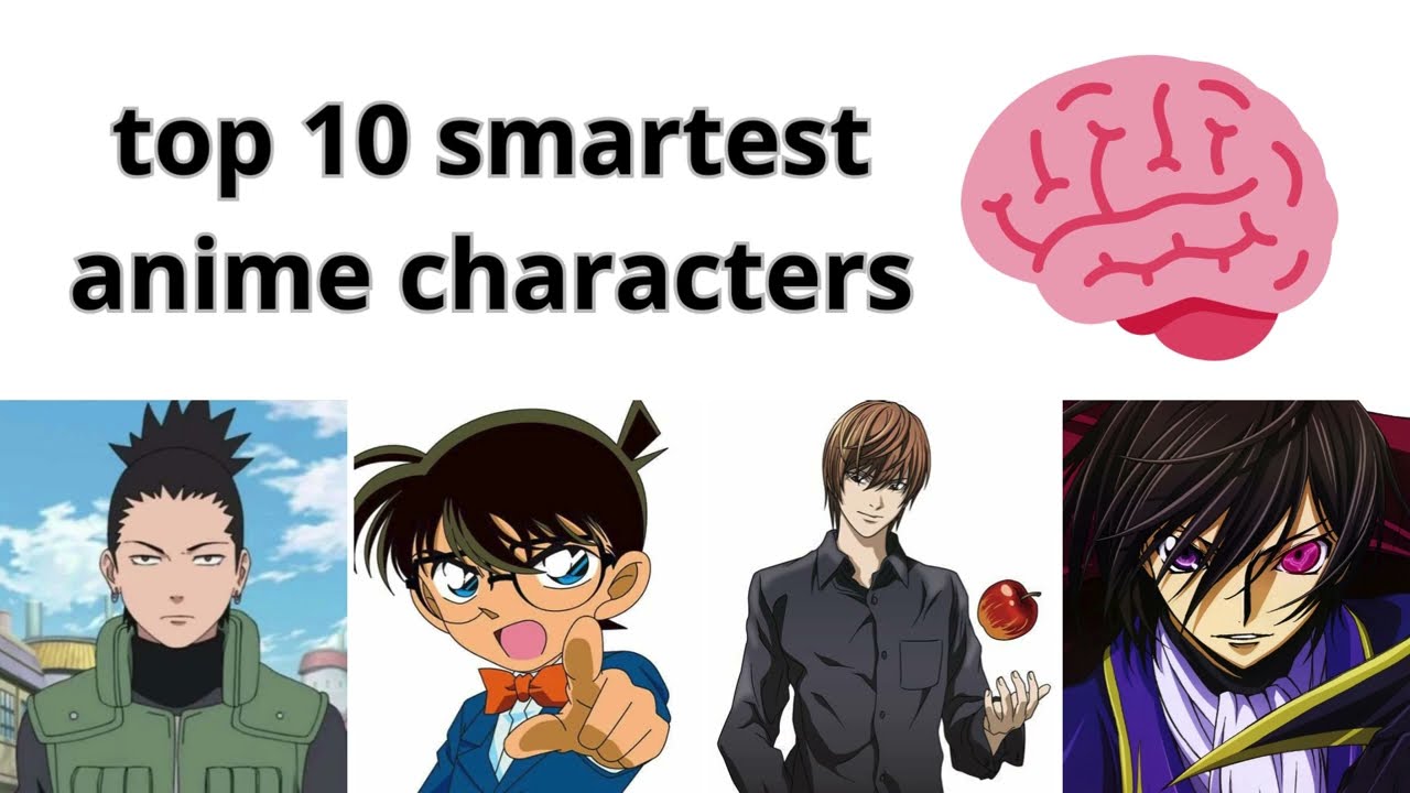 Top 10 Smartest Anime Characters YouTube Top 10 Smartest Anime Characters YouTube