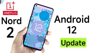 OnePlus Nord 2 Android 12 Update Beta Tetsing Registration is open Finallyoneplusnord2  ???