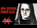 Polskie archiwum x 64 ostatnia podr alicji