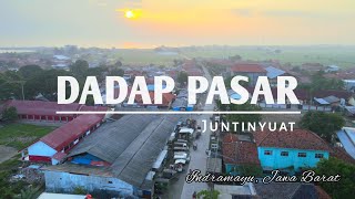 Dadap Pasar , Juntinyuat INDRAMAYU 🇮🇩 [DRONE View]