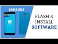 How To install, Update and Flash Any Samsung Mobile software