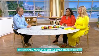 Dr Michael Mosley's Simple Daily Health Tips - 11/08/2023