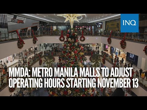 MMDA: Metro Manila malls to adjust operating hours starting November 13