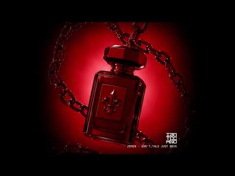 ZEREN - Don't Talk Just Move // IAMTRED