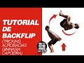 TUTORIAL DE BACKFLIP (Tricking / Acrobacias / Gimnasia / Capoeira) - Mortal Atras,
