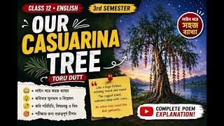 Our Casuarina Tree Class 12 English | Semester 3 | Line by Line Analysis &amp; SummaryTree