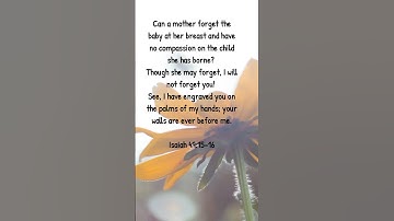 Thumbnail of BIBLE VERSES ISAIAH 49:15-16 #bible #shorts