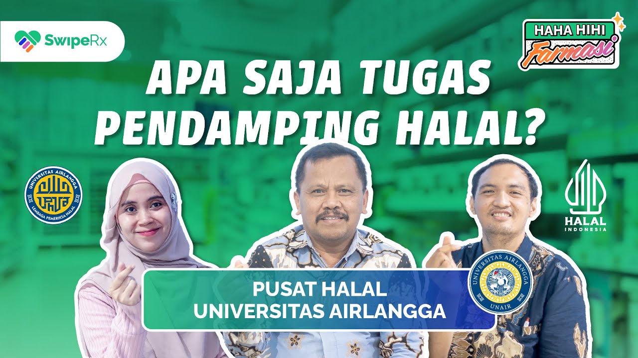 Bagaimana Peran dan Tugas Pendamping Proses Produk Halal? | Haha Hihi Farmasi Eps 9