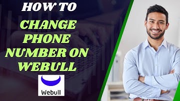 How to change phone number on Webull I DOUBLE Z