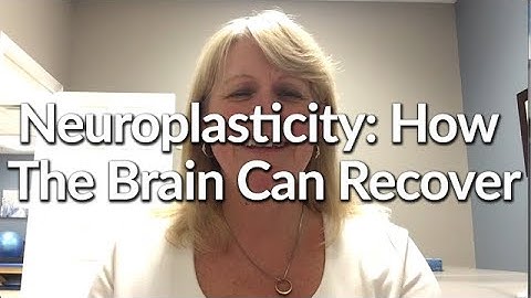 Neuroplasticity: How The Brain Can Recover After Stroke