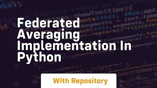 federated averaging implementation in python