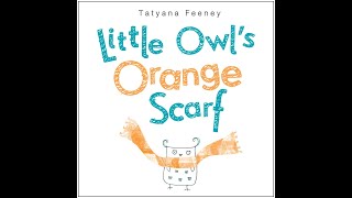Little Owl's Orange Scarf with Miss Eliya