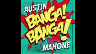 Austin Mahone - Banga Banga -