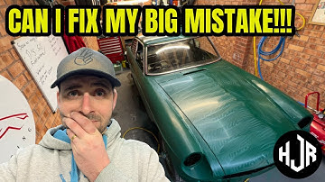 I RUINED MY MGB’s BRAND NEW PAINT JOB! Can i fix it?