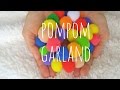 POMPOM Garland - super easy DIY
