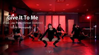 Give It To Me (Feat. Jay Park , Simon Dominic) l GYURI Choreography