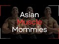 MUSCLE MOMMIES| Asia