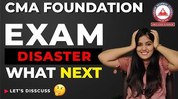 CMA FOUNDATION | EXAM DISASTER  | WHAT NEXT ? | AKASH AGARWAL CLASSES #cmafoundationjustice