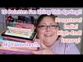 10 Palettes I'm Using This Spring!! Favorite Spring Palettes!!