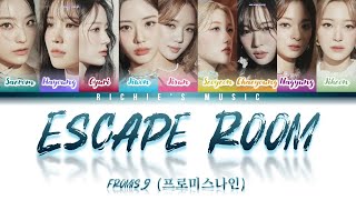 fromis_9 (프로미스나인) - Escape Room [Color Coded Lyrics Han|Rom|Eng]