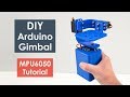 Diy gimbal  arduino and mpu6050 tutorial