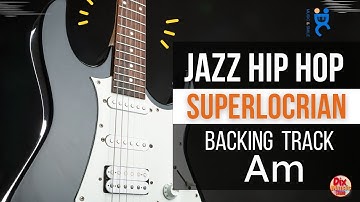 Superlocrian - Backing track  Jazz Hip hop -    in A minor (92 bpm) | for Practice & Study