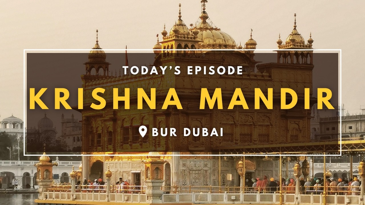 Visiting Krishna Mandir | Bur Dubai | Krishna Mandir 