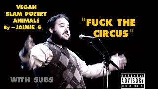 Vegan SLAM Poetry (with subtitles) ANIMALS - By Jaimie G Vegan SLAM Poetry (with subtitles) ANIMALS - By Jaimie G