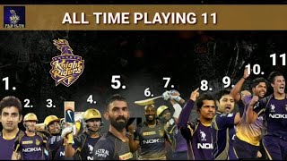 MY ALL- TIME KKR X1 PLAYING ELEVEN ? #KKRVANI | IPL  BEST PLAYER ALL TIME KKR #2020 #KKR #NEWUPDATES