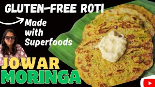 सात्विक ज्वार की रोटी बनाने का तरीका/Jowar-Moringa Roti Recipe/How to make Gluten-free Roti at home