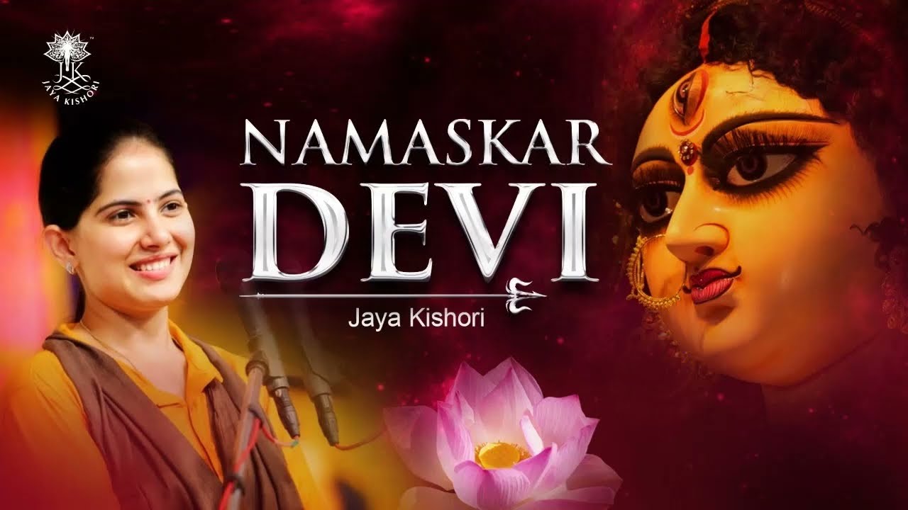 Namaskar Devi by Jaya Kishori  Bhajan Lyrics Version