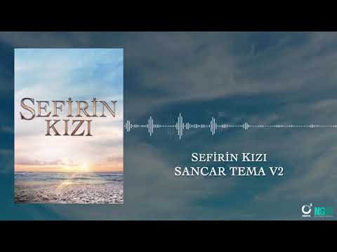 Sancar Tema V2 Sefirin Kızı Dizi Müziği