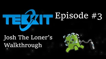 Tekkit Walkthrough Episode 3 - Getting Started With Machines