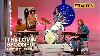 The Lovin' Spoonful - Summer In The City 4K 60Fps